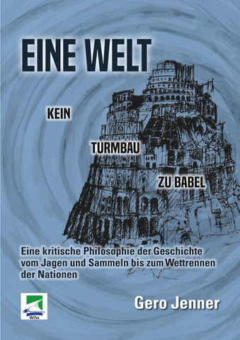 Eine Welt. Kein Turmbau zu Babel