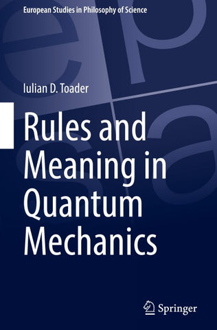 Rules and Meaning in Quantum Mechanics