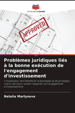 Problèmes juridiques liés à la bonne exécution de l'engagement d'investissement