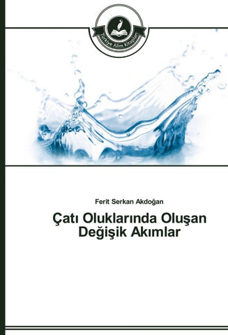 Çat¿ Oluklar¿nda Olu¿an De¿i¿ik Ak¿mlar