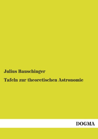 Tafeln zur theoretischen Astronomie