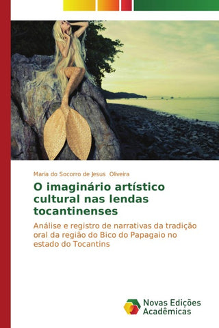 O imaginário artístico cultural nas lendas tocantinenses