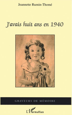 J'avais huit ans en 1940