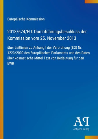2013/674/EU: Durchführungsbeschluss der Kommission vom 25. November 2013