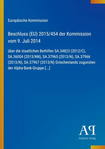 Beschluss (EU) 2015/454 der Kommission vom 9. Juli 2014