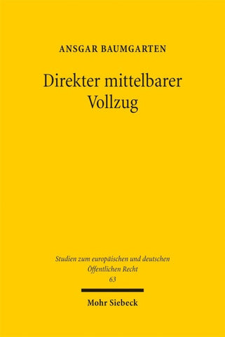 Direkter mittelbarer Vollzug