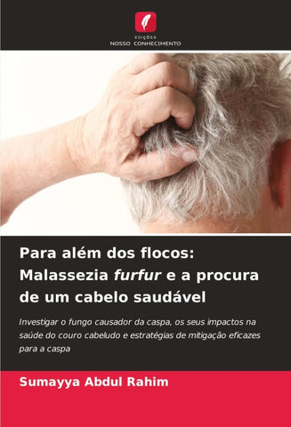 Para além dos flocos: Malassezia furfur e a procura de um cabelo saudável