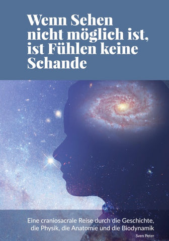Wenn Sehen nicht möglich ist, ist Fühlen keine Schande
