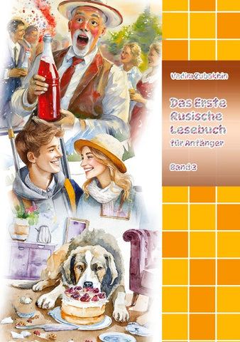 Das Erste Russische Lesebuch für Anfänger Band 3
