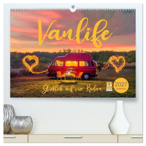 Vanlife - Glücklich auf vier Rädern (hochwertiger Premium Wandkalender 2027 DIN A2 quer), Kunstdruck in Hochglanz