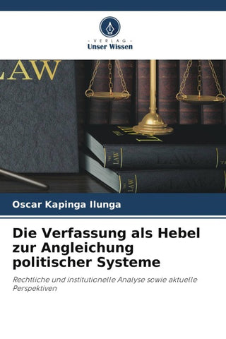 Die Verfassung als Hebel zur Angleichung politischer Systeme