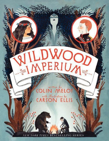 The Wildwood Chronicles 3. Wildwood Imperium