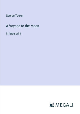 A Voyage to the Moon