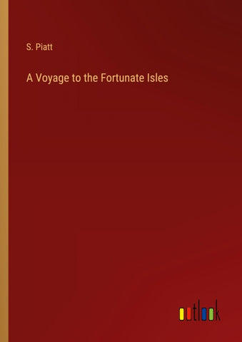 A Voyage to the Fortunate Isles