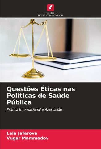 Questões Éticas nas Políticas de Saúde Pública