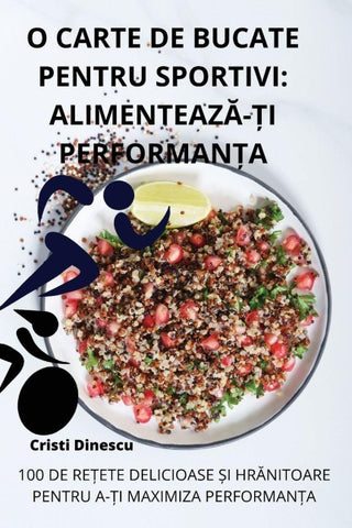 O CARTE DE BUCATE PENTRU SPORTIVI