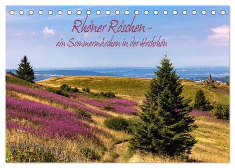 Rhöner Röschen - ein Sommermärchen in der Hochrhön (Tischkalender 2027 DIN A5 quer), CALVENDO Monatskalender