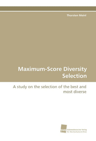 Maximum-Score Diversity Selection
