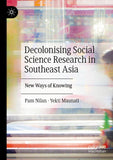 Decolonising Social Science Research in Southeast Asia
