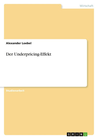 Der Underpricing-Effekt