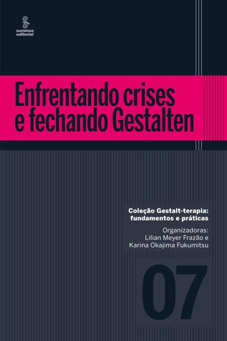 Enfrentando crises e fechando Gestalten