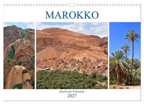 MAROKKO abseits des Tourismus (Wandkalender 2027 DIN A3 quer), CALVENDO Monatskalender