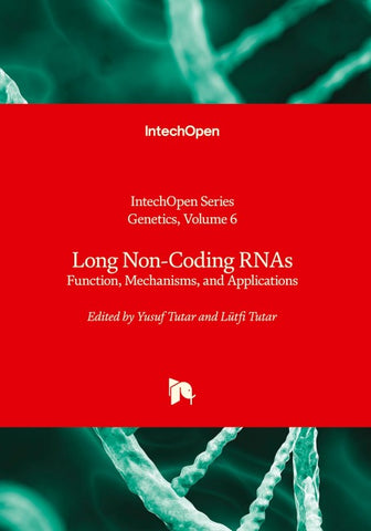 Long Non-Coding RNAs - Function, Mechanisms, and Applications