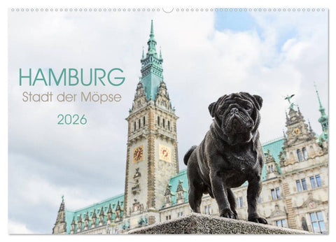 Hamburg - Stadt der Möpse (Wandkalender 2026 DIN A2 quer), CALVENDO Monatskalender