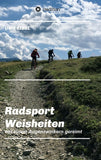 Radsportler Weisheiten