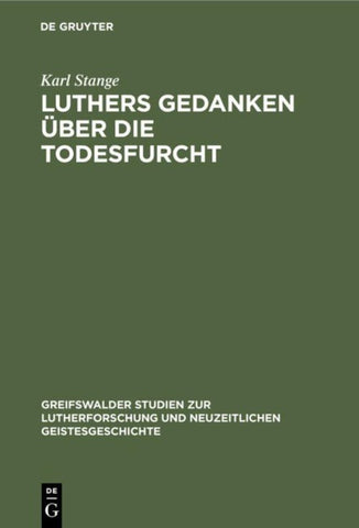 Luthers Gedanken über die Todesfurcht