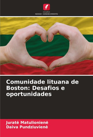 Comunidade lituana de Boston: Desafios e oportunidades