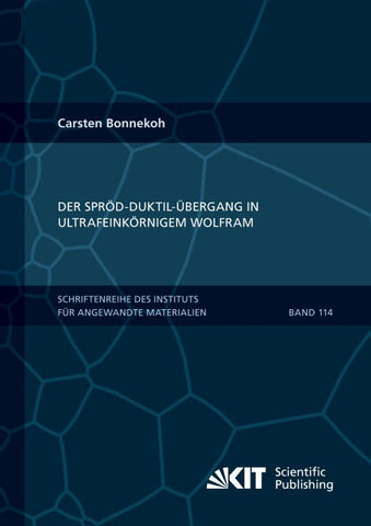 Der Spröd-duktil-Übergang in ultrafeinkörnigem Wolfram