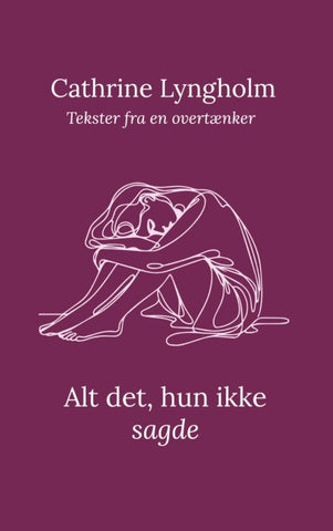 Alt det, hun ikke sagde