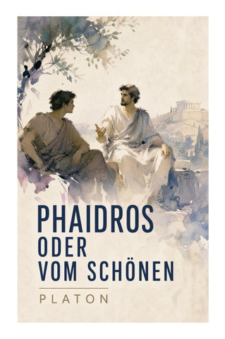 Phaidros oder Vom Schönen