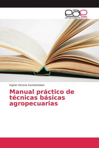 Manual práctico de técnicas básicas agropecuarias