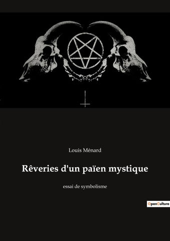 Rêveries d'un païen mystique