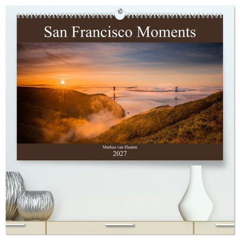 San Francisco Moments (hochwertiger Premium Wandkalender 2027 DIN A2 quer), Kunstdruck in Hochglanz