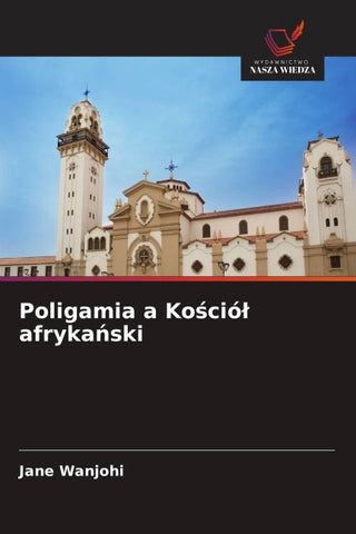 Poligamia a Ko¿ció¿ afryka¿ski