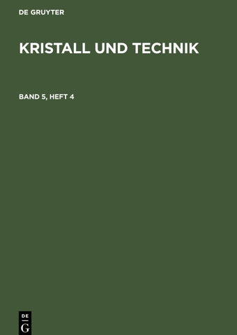Kristall und Technik. Band 5, Heft 4