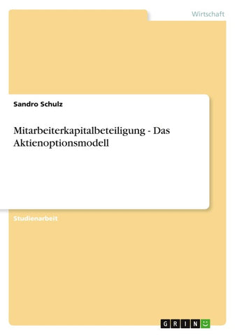 Mitarbeiterkapitalbeteiligung - Das Aktienoptionsmodell