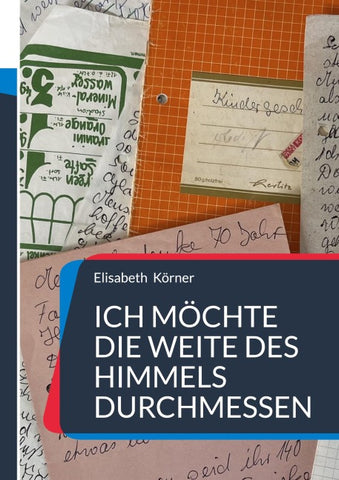 Ich möchte die Weite des Himmels durchmessen