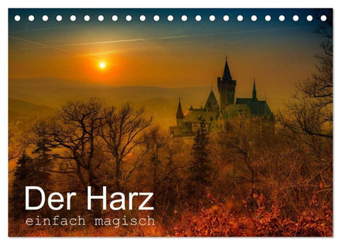 Der Harz einfach magisch (Tischkalender 2027 DIN A5 quer), CALVENDO Monatskalender