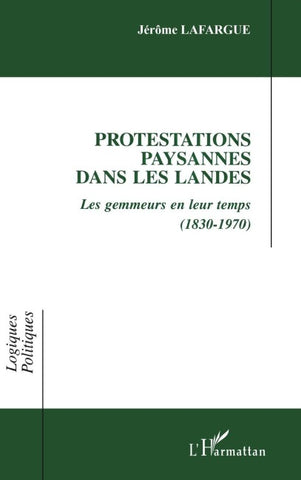PROTESTATIONS PAYSANNES DANS LES LANDES