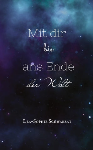 Mit dir bis ans Ende der Welt