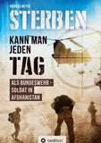 Sterben kann man jeden Tag