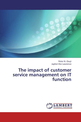 The impact of customer service management on IT function