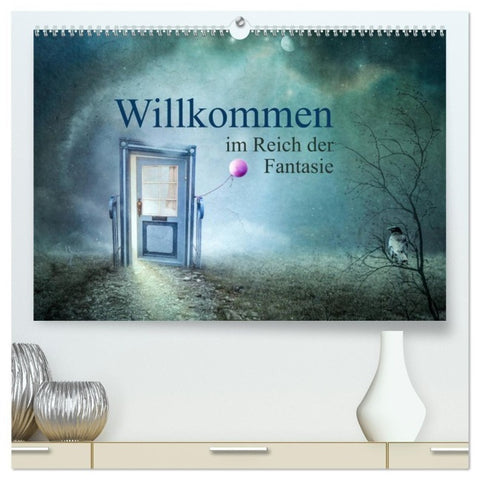 Willkommen im Reich der Fantasie (hochwertiger Premium Wandkalender 2027 DIN A2 quer), Kunstdruck in Hochglanz