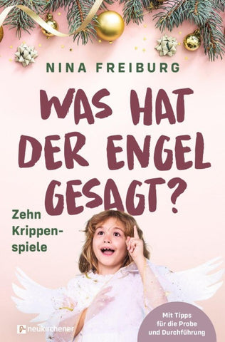Was hat der Engel gesagt?