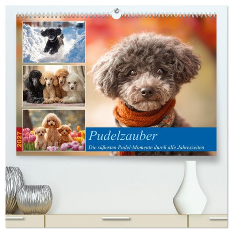 Pudelzauber (hochwertiger Premium Wandkalender 2027 DIN A2 quer), Kunstdruck in Hochglanz