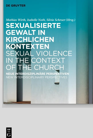 Sexualisierte Gewalt in kirchlichen Kontexten | Sexual Violence in the Context of the Church